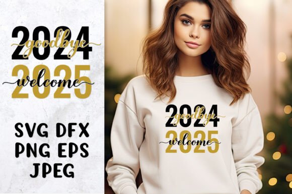 Download Goodbye 2024 Welcome 2025 SVG. New Year - 2024 Collection