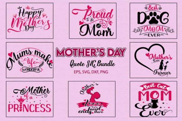 Download Mother's Day Svg Quote Design Bundle - Mother's day svg Collection